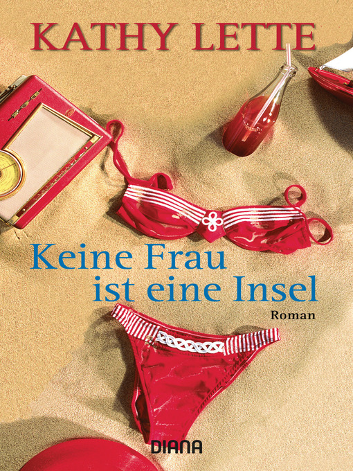Title details for Keine Frau ist eine Insel by Kathy Lette - Available